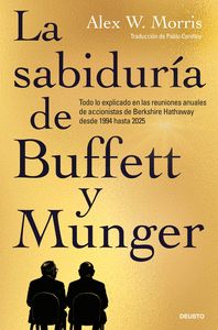 LA SABIDURÍA DE BUFFETT Y MUNGER                                                TODO LO EXPLICADO EN