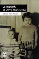 VESTIGIOS DE UN YO INSOSTENIBLE