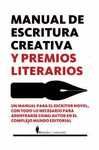 MANUAL DE ESCRITURA CREATIVA Y PREMIOS LITERARIOS