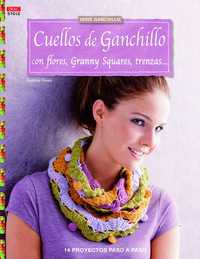 CUELLOS DE GANCHILLO CON FLORES, GRANNY SQUARES, TRENZAS...