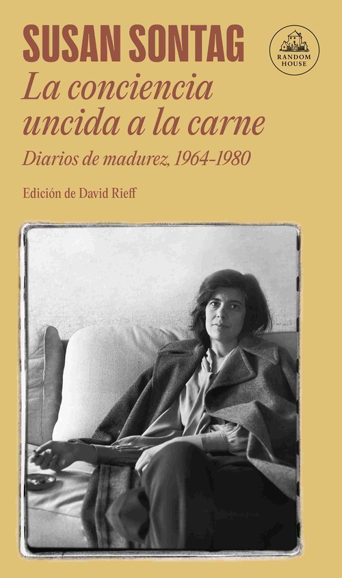 LA CONCIENCIA UNCIDA A LA CARNE- DIARIOS DE MADUREZ 1964-1980