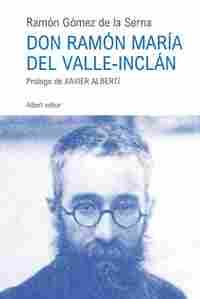 DON RAMON MARIA DEL VALLE INCLÁN