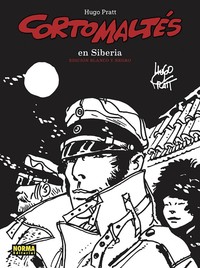 CORTO MALTES EN SIBERIA. EDICIÓN EN BLANCO Y NEGRO