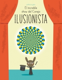 EL SHOW DEL CONEJO ILUSIONISTA