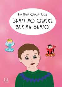 SANTI NO QUIERE SER UN SANTO