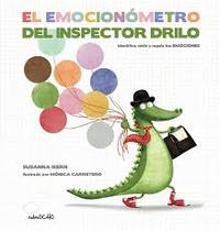 EL EMOCIONÓMETRO DEL INSPECTOR DRILO. IDENTIFICA, MIDE Y REGULA TUS EMOCIONES
