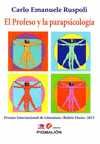 EL PROFESO Y LA PARAPSICOLOGIA (PREMIO INTERNACIONAL LITERATURA RUBÉN DARÍO 2015