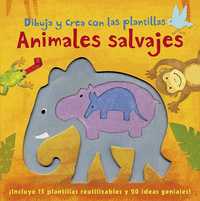 ANIMALES SALVAJES. DIBUJA Y CREA CON PLANTILLAS