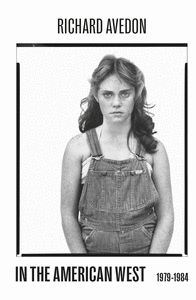 RICHARD AVEDON - IN THE AMERICAN WEST