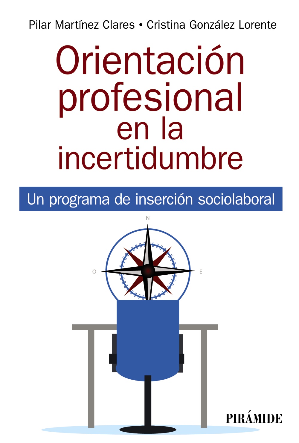 ORIENTACIÓN PROFESIONAL EN LA INCERTIDUMBRE. UN PROGRAMA DE INSERCIÓN SOCIOLABORAL