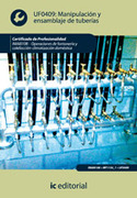 MANIPULACIÓN Y ENSAMBLAJE DE TUBERÍAS