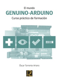 EL MUNDO GENUINO-ARDUINO.. CURSO PRÁCTICO DE FORMACIÓN