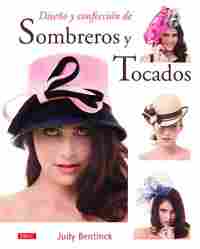DISEÑO Y CONFECCION DE SOMBREROS Y TOCADOS
