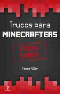 TRUCOS PARA MINECRAFTERS. ESPECIAL COMBATE