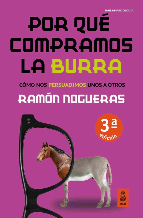 POR QUE COMPRAMOS LA BURRA. CÓMO NOS PRESUADIMOS UNOS A OTROS