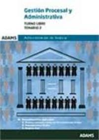 TEMARIO 2. TURNO LIBRE. GESTION PROCESAL Y ADMINISTRATIVA . ADMINISTRACION DE JUSTICIA