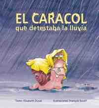 EL CARACOL QUE DETESTABA LA LLUVIA