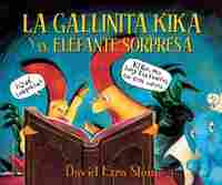 LA GALLINITA KIKA Y EL ELEFANTE SORPRESA