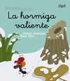 5. HORMIGA VALIENTE, LA. LOS ANIMALES DEL JARDIN.  MINUSCULA