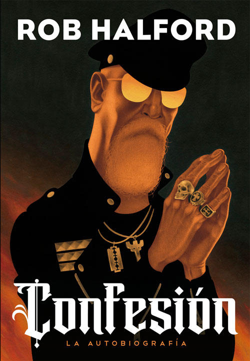 CONFESIÓN. LA AUTOBIOGRAFÍA. ROB HALFORD
