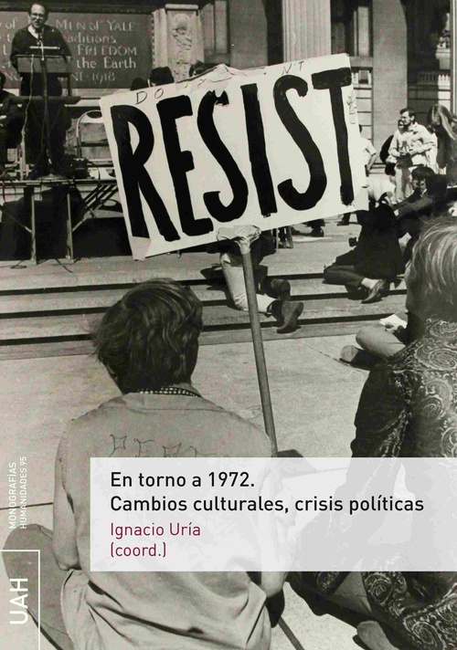 EN TORNO A 1972 CAMBIOS CULTURALES, CRISIS POLÍTICAS