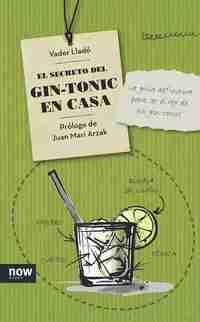EL SECRETO DEL GIN- TONIC EN CASA