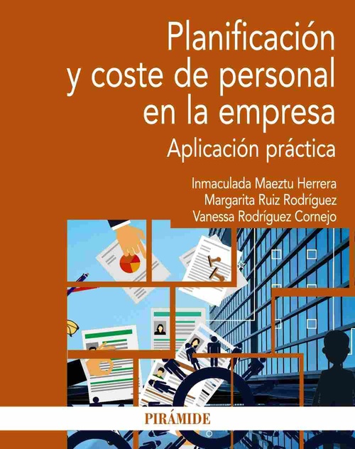 PLANIFICACIÓN Y COSTE DE PERSONAL EN LA EMPRESA. APLICACIÓN PRÁCTICA