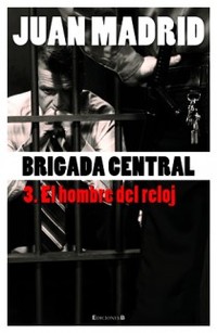 3. BRIGADA CENTRAL III: EL HOMBRE DEL RELOJ