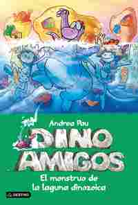 7. EL MONSTRUO DE LA LAGUNA DINOZOICA. DINOAMIGOS