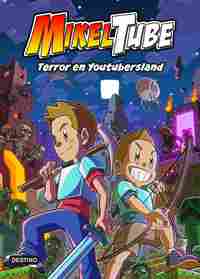 MIKELTUBE 5. TERROR EN YOUTUBERSLAND