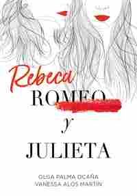 REBECA (ROMEO) Y JULIETA