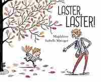 LASTER, LASTER!