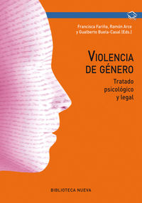 VIOLENCIA DE GÉNERO. TRATADO PSICOLÓGICO Y LEGAL (2ª ED.)