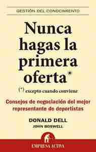 NUNCA HAGAS LA PRIMERA OFERTA