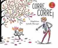 CORRE, CORRE!