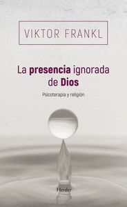 LA PRESENCIA IGNORADA DE DIOS