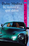IR, VOLVER Y ... QUEDARSE
