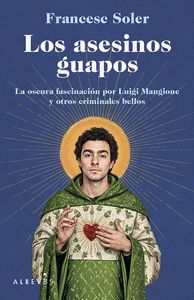 LOS ASESINOS GUAPOS.