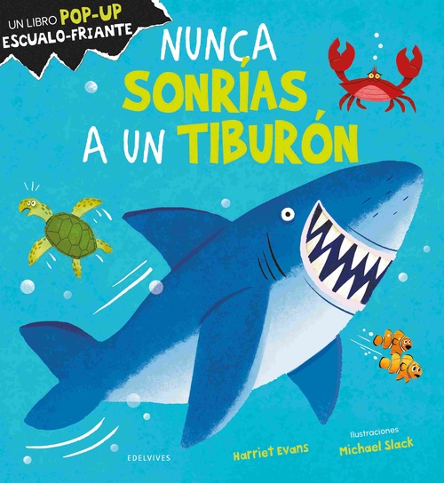 NUNCA SONRÍAS A UN TIBURÓN. POP- UP