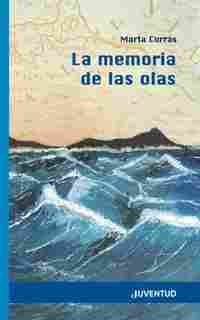 LA MEMORIA DE LAS OLAS