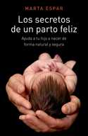 LOS SECRETOS DE UN PARTO FELIZ