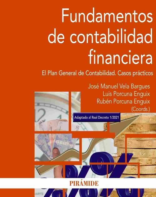 FUNDAMENTOS DE CONTABILIDAD FINANCIERA. EL PLAN GENERAL DE CONTABILIDAD. CASOS PRÁCTICOS