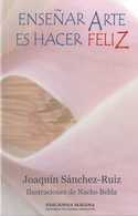 ENSEÑAR ARTE ES HACER FELIZ