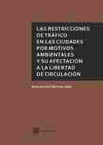 RESTRICCIONES DE TRAFICO EN LAS CIUDADES POR MOTIVOS AMBIENTALES                SU AFECTACIÓN A LA L