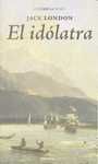 EL IDOLATRA