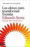 LAS CLAVES PARA TRANSFORMAR ESPAÑA. LA SOCIEDAD CIVIL TOMA LA PALABRA