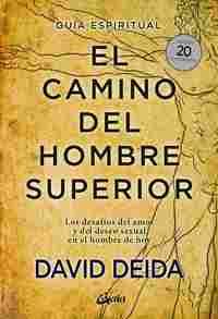 EL CAMINO DEL HOMBRE SUPERIOR. GUÍA ESPIRITUAL. EDICIÓN 20 ANIVERSARIO