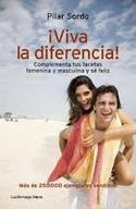 ¡VIVA LA DIFERENCIA! COMPLEMENTA TUS FACETAS FEMENINA Y MASCULINA Y SÉ FELIZ