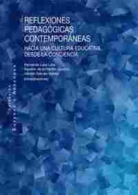 REFLEXIONES PEDAGÓGICAS CONTEMPORÁNEAS                                          HACIA UNA CULTURA ED