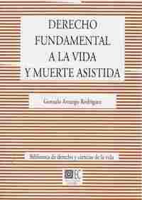 DERECHO FUNDAMENTAL A LA VIDA Y MUERTE ASISTIDA